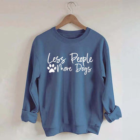 Less People More Dogs Sweatshirt