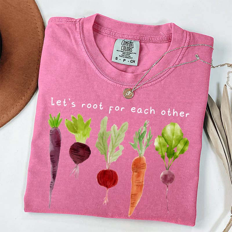 Comfort Color Lets Roots For Each Other T-Shirt
