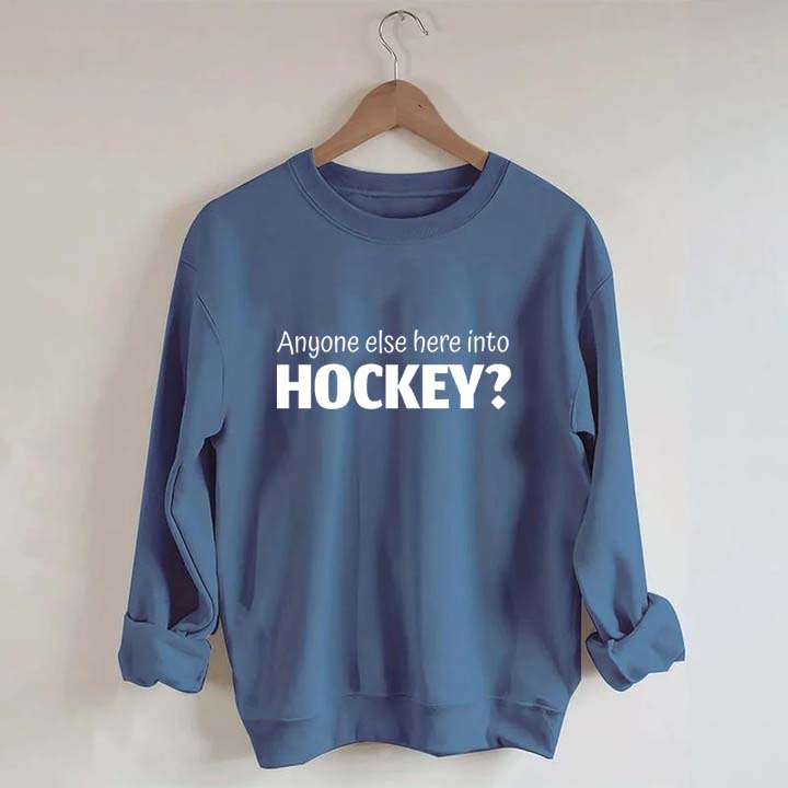 Anyone Else Here Into Hockey Sweatshirt