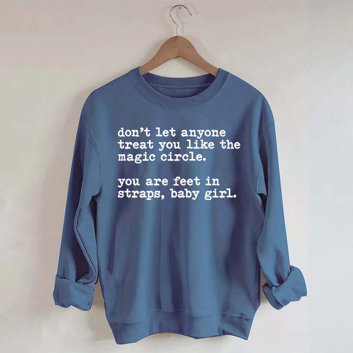 Treat You Like The Magic Circle Pilates Sweatshirt