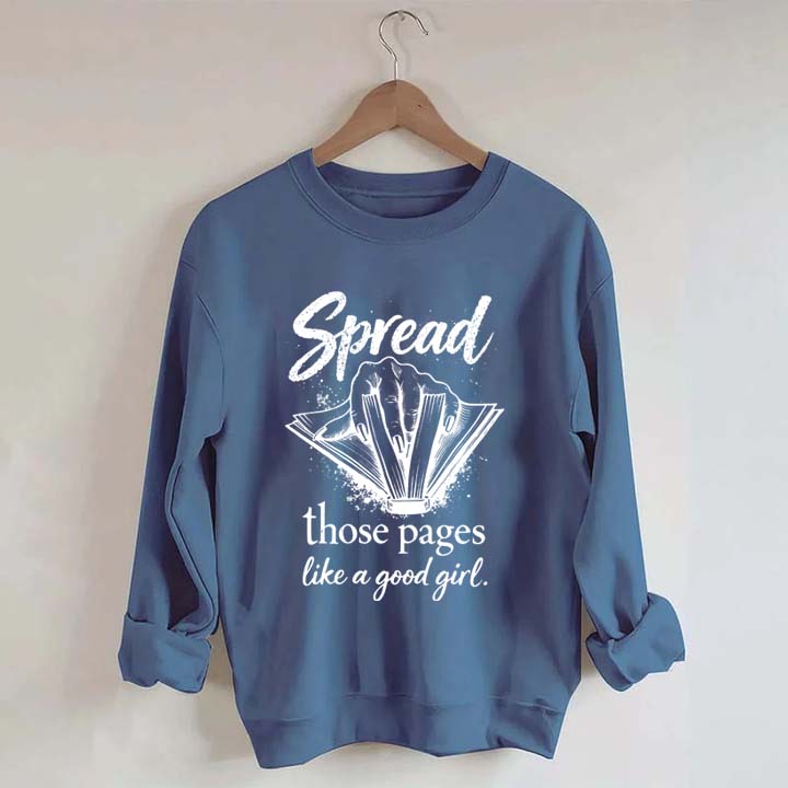 Spread Those Pages Like a Good Girl Sweatshirt