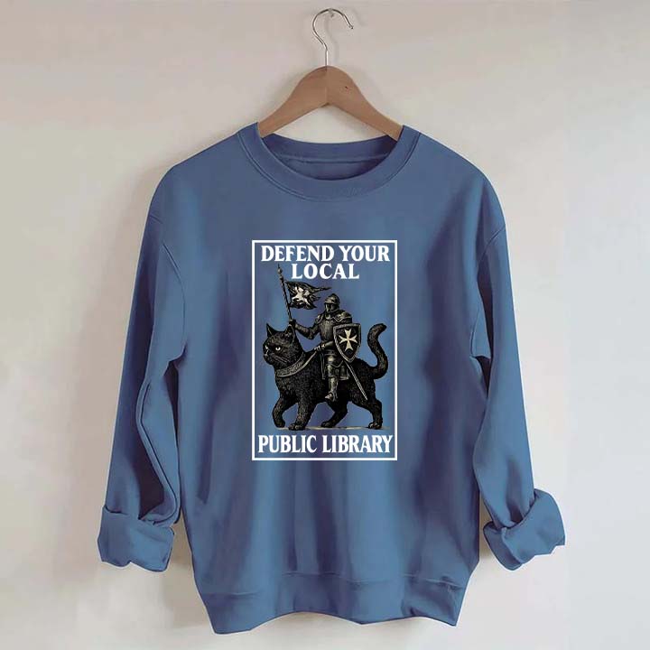 Defend Your Local Library Sweatshirt