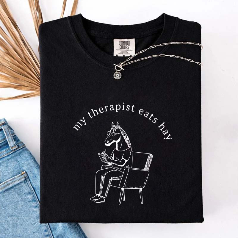 My Therapist Eats Hay Horse Lover T-Shirt