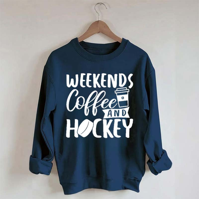 Weekends Coffee & Hockey Saying Sweatshirt