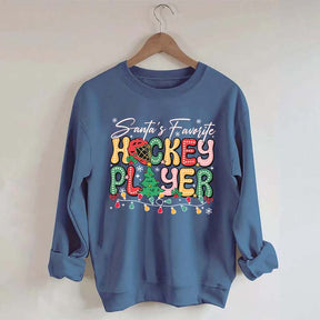 Santa's Favorite Hockey Player Sweatshirt