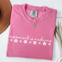 Movement Is Medicine Floral T-Shirt