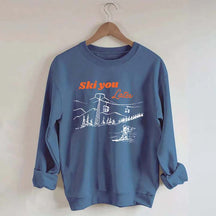 Ski You Later Sweatshirt