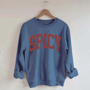 Spicy Funny Sweatshirt