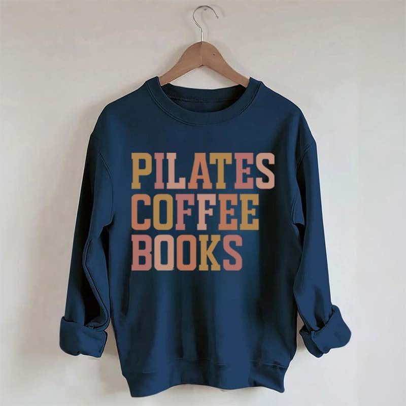 Pilates Coffee Books Sweatshirt