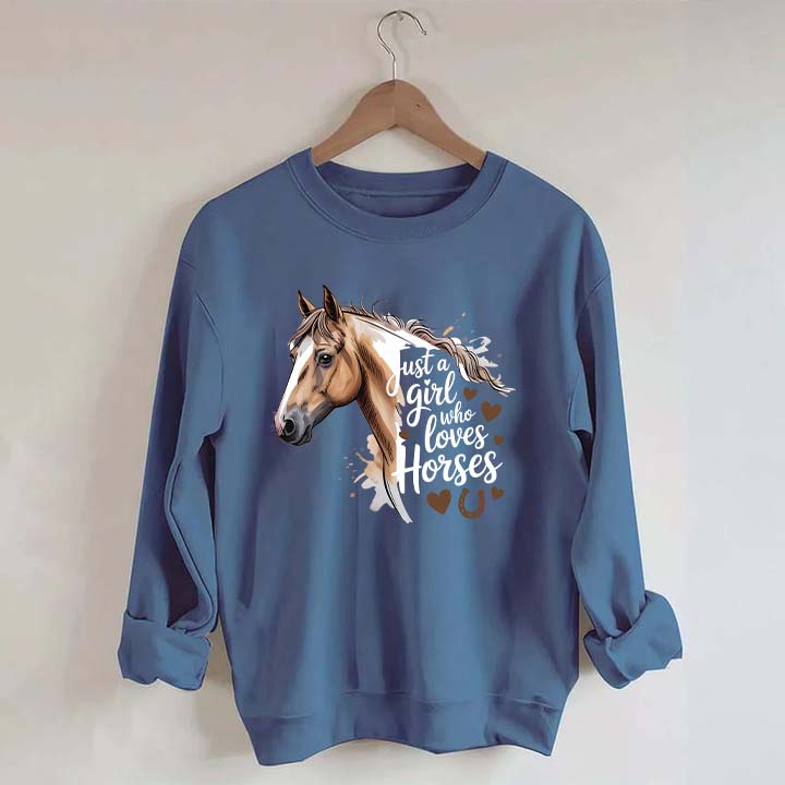 Just A Girl Who Loves Horses Farmer Sweatshirt