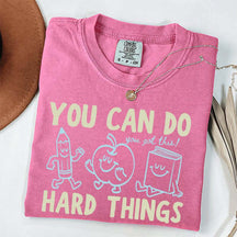 Motivational Teacher You Can Do Hard Things T-Shirt