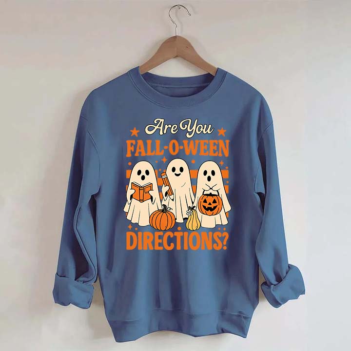 Are You Fall O Ween Directions Halloween Sweatshirt