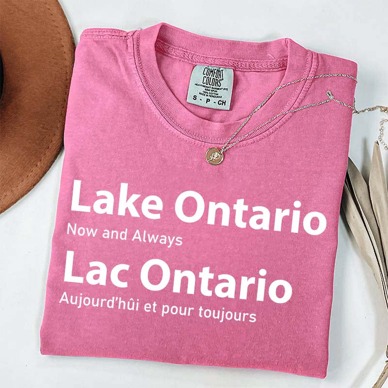 Custom Lake Ontario Now and Always T-Shirt
