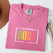 Favorite Life Is Better With Dogs T-Shirt