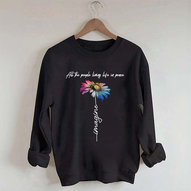 All The People Living Life In Peace Sweatshirt