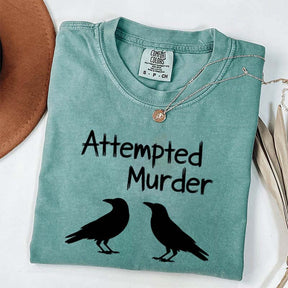 Funny Attempted Murder Crow T-Shirt