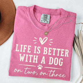 Retro Life Is Better With A Dog On Two On Three T-Shirt