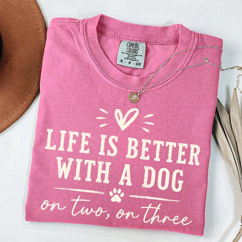 Retro Life Is Better With A Dog On Two On Three T-Shirt