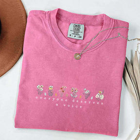 Everyone Deserves A Voice Floral T-Shirt