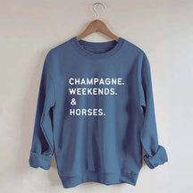 Champagne Weekends Horses Sweatshirt