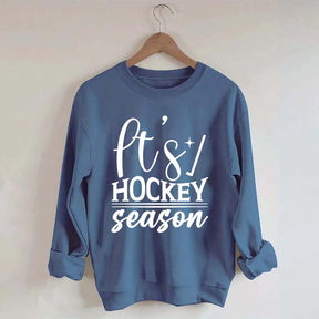 It's Hockey Season Funny Sweatshirt
