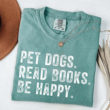 Pet Dogs Read Books Be Happy T-Shirt