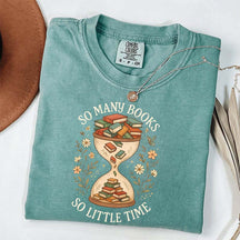 So Many Books So Little Time T-Shirt