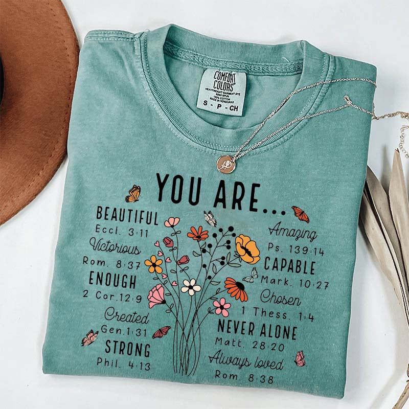YOU ARE Inspirational Floral Beautiful Capable Strong T-Shirt