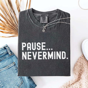 Pause Nevermind Tournament T-Shirt