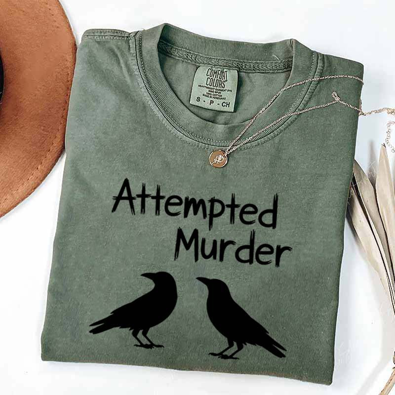 Funny Attempted Murder Crow T-Shirt