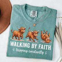 Highland Cow Walking By Faith Tripping Constantly T-Shirt