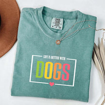 Favorite Life Is Better With Dogs T-Shirt