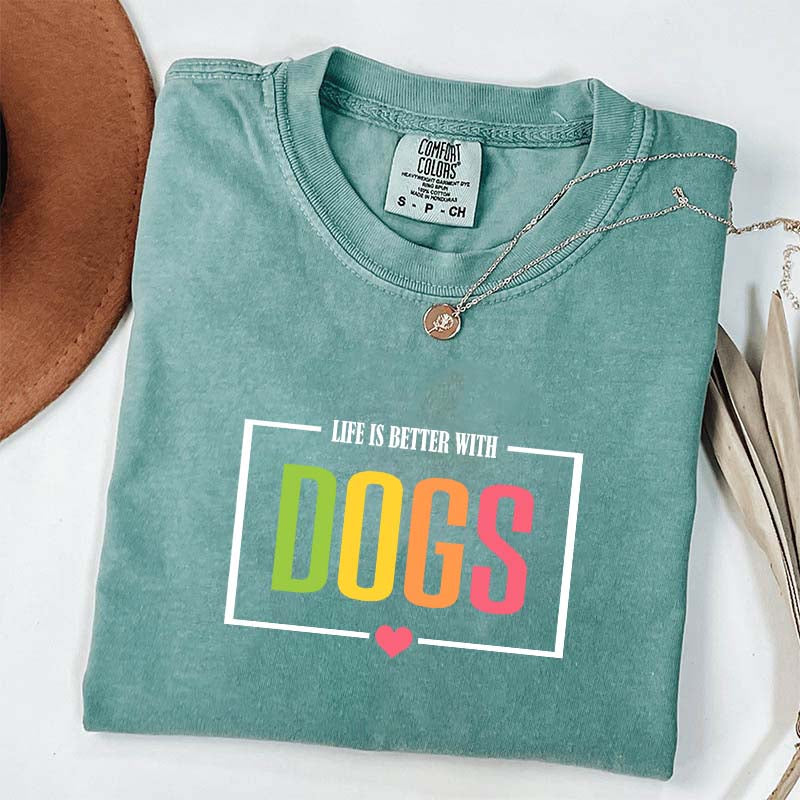 Favorite Life Is Better With Dogs T-Shirt