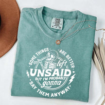 Some Things Are Better Left Unsaid T-Shirt