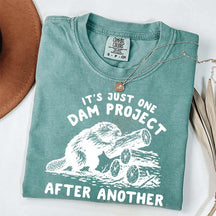 It's Just One Dam Project After Another Funny Beaver T-Shirt