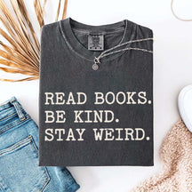 Minimalist Read Books Be Kind Stay Weird T-Shirt