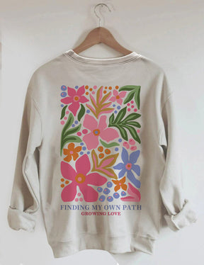 Finding My Own Path Flowers Sweatshirt