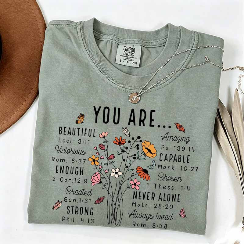 YOU ARE Inspirational Floral Beautiful Capable Strong T-Shirt
