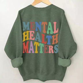 Mental Health Matters Sweatshirt