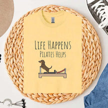 Life Happens Pilates Helps Dachshund Workout T-Shirt