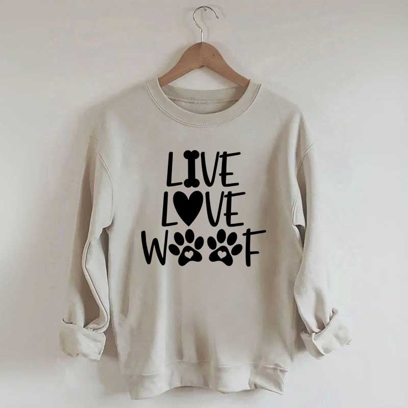 Live Love Woof Sweatshirt