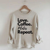 Love Coffee Pilates Repeat Sweatshirt