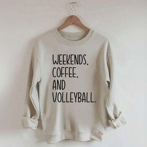 Weekend Coffee And Volleyball Sweatshirt