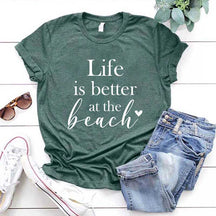 Life Is Better At The Beach T-Shirt