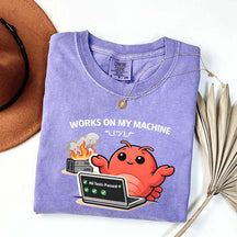 Works On My Machine T-Shirt