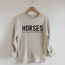 Horses Are My Favorite People Sweatshirt