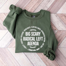 Radical Left Agenda Political Sweatshirt