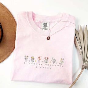 Everyone Deserves A Voice Floral T-Shirt