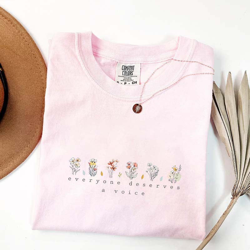 Everyone Deserves A Voice Floral T-Shirt