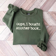 Cute Oops I Bought Another Book Sweatshirt
